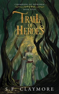 Cover Trail of Heroes (Champion of Psykoria, #4) (eBook, ePUB)