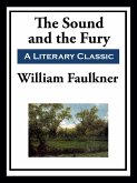 The Sound and the Fury (eBook, ePUB) The Sound and the Fury (eBook, ePUB)