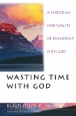 Wasting Time with God (eBook, ePUB)