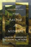 The Pastor as Midwife (eBook, ePUB)