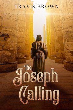 Cover The Joseph Calling (Inspirational Story Collection) (eBook, ePUB)