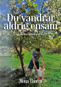 Du vandrar aldrig ensam (eBook, ePUB) - Thorén, Mona