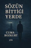 Sözün Bittigi Yerde (Cuma Bozkurt Siir Kitaplari, #0) (eBook, ePUB)