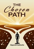 The Chosen Path (eBook, ePUB) The Chosen Path (eBook, ePUB)
