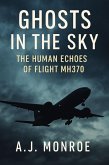 Ghosts in the Sky - The Human Echoes of Flight MH370 (eBook, ePUB)