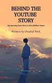 Behind The YouTube Story (eBook, ePUB)