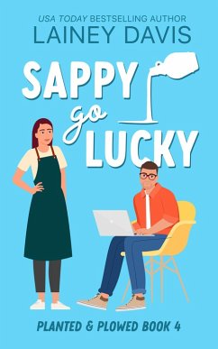 Cover Sappy Go Lucky (Planted and Plowed, #4) (eBook, ePUB)