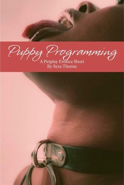 Cover Puppy Programming: A Petplay Erotica Short (eBook, ePUB)