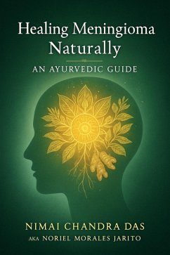 Cover Healing Meningioma Naturally (Healing Naturally) (eBook, ePUB)