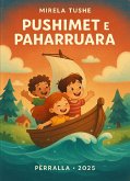 Pushimet e Paharruara (eBook, ePUB)