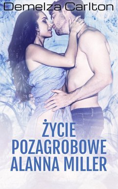 Cover Zycie Pozagrobowe Alanna Miller (Trylogia Koszmarów, #3) (eBook, ePUB)