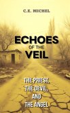The Priest, the Devil and the Angel (Echoes of the Veil, #1) (eBook, ePUB) The Priest, the Devil and the Angel (Echoes of the Veil, #1) (eBook, ePUB)