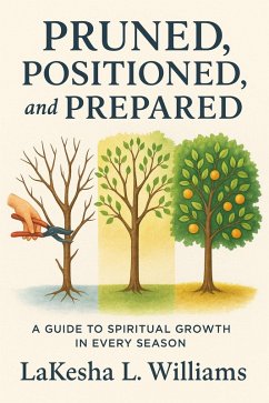 Cover Pruned, Positioned & Prepared (eBook, ePUB)
