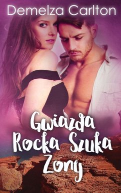 Cover Gwiazda Rocka Szuka Zony (Seria Osrodek Wypoczynkowy Wyspa Romansu, #5) (eBook, ePUB)