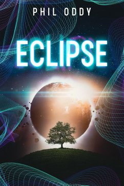 Eclipse (Entanglement, #3) (eBook, ePUB) - Oddy, Phil