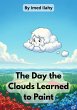 The Day the Clouds Learned to Paint... - Bild 1