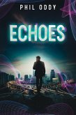 Echoes (Entanglement, #1) (eBook, ePUB)