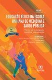 Educação Física da Escola Bahiana de Medicina e Saúde Pública: Prática de Investigação Científica na Graduação (eBook, ePUB)