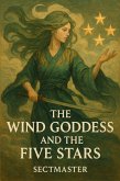 The Wind Goddess and the Five Stars (eBook, ePUB)