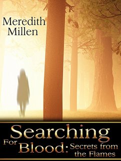 Cover Searching for Blood: Secrets from the Flames (eBook, ePUB)