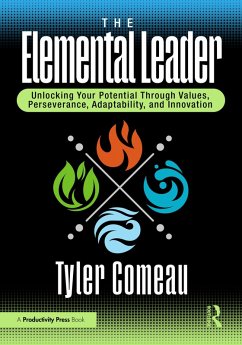 The Elemental Leader (eBook, ePUB) - Comeau, Tyler