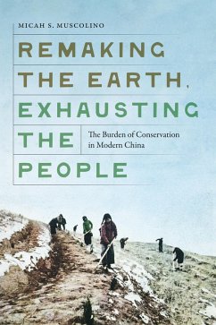 Remaking the Earth, Exhausting the People (eBook, ePUB) - Muscolino, Micah S.