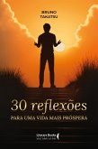 30 reflexões para uma vida mais próspera (eBook, ePUB) 30 reflexões para uma vida mais próspera (eBook, ePUB)