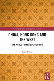 China, Hong Kong and the West (eBook, ePUB) China, Hong Kong and the West (eBook, ePUB)