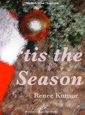 'Tis the Season (The River Bend Chronicles, #3) (eBook, ePUB) 'Tis the Season (The River Bend Chronicles, #3) (eBook, ePUB)