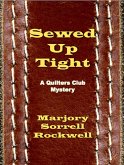 Sewed Up Tight (Quilters Club Mysteries, #5) (eBook, ePUB) Sewed Up Tight (Quilters Club Mysteries, #5) (eBook, ePUB)