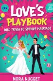 Love's Playbook: Wild Trivia to Survive Marriage (eBook, ePUB)