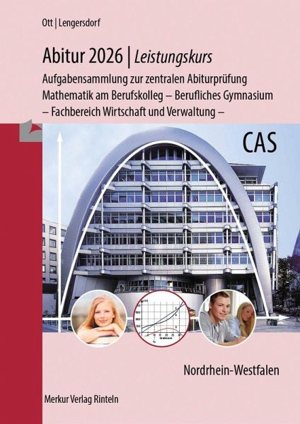 Abitur 2026 - Leistungskurs - Aufgabensammlung zur zentralen Abiturprüfung Abitur 2026 - Leistungskurs - Aufgabensammlung zur zentralen Abiturprüfung