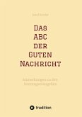 Das ABC der Guten Nachricht