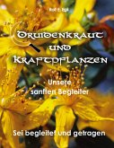 Druidenkraut und Kraftpflanzen Druidenkraut und Kraftpflanzen