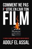Comment Ne Pas F_utre en l'Air Ton Film