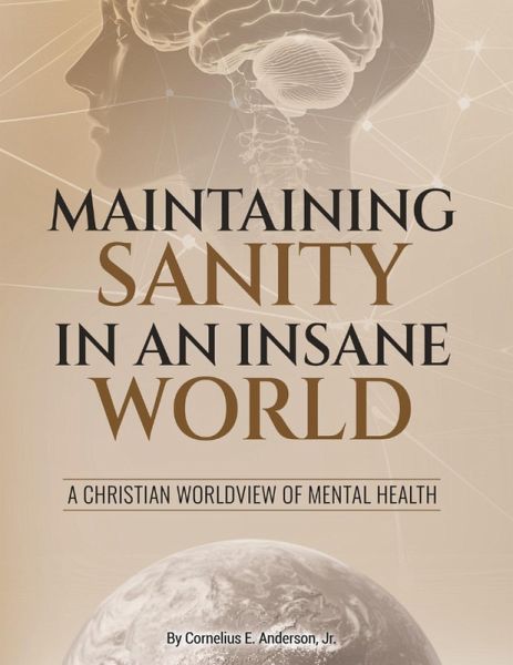 Maintaining Sanity in an Insane World (eBook, ePUB) Maintaining Sanity in an Insane World (eBook, ePUB)
