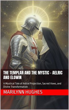 Cover The Templar and the Mystic - Aelric and Elowin (eBook, ePUB)