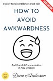 How to Avoid Awkwardness: (eBook, ePUB)