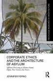 Corporate Ethics and the Architecture of Asylum (eBook, PDF)