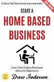 Start a Home-Based Business: (eBook, ePUB)