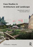 Case Studies in Architecture and Landscape (eBook, ePUB) Case Studies in Architecture and Landscape (eBook, ePUB)