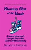 Skating Out of the Vault (eBook, ePUB)
