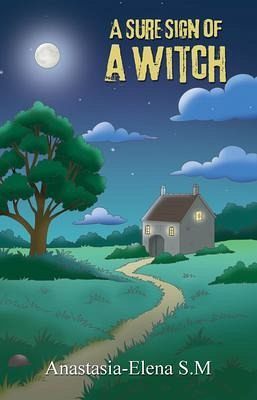 A Sure Sign of A Witch (eBook, ePUB) A Sure Sign of A Witch (eBook, ePUB)