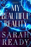 My Beautiful Reality (My Dear Illusion, #2) (eBook, ePUB)