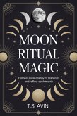 Moon Ritual Magic (eBook, ePUB)
