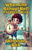 When the School Bell Forgot to Ring (eBook, ePUB)
