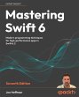 Mastering Swift 6 (eBook, ePUB) - Bild 1