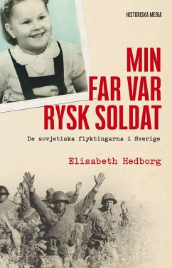 Cover Min far var rysk soldat : de sovjetiska flyktingarna i Sverige