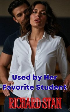 Cover Used by Her Favorite Student Book 3 (Used by Her Favourite Student, #3) (eBook, ePUB)