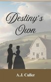 Destiny's Own (Destiny's Own Saga Series, #1) (eBook, ePUB)